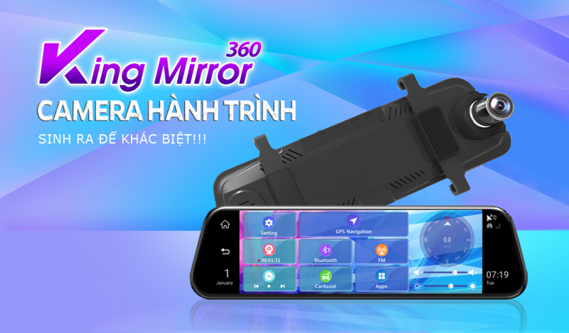 Camera Hành Trình King Mirror 360 tạo sự khác biệt